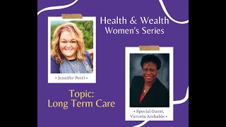 What Does Long Term Care Service Include? | Health & Wealth Women's Series