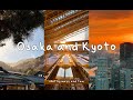 Osaka & Kyoto December 2024 🇯🇵