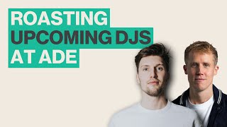 Download Lagu We Roasted Upcoming DJs at ADE⦠and They Loved It Download Lagu We Roasted Upcoming DJs at ADE⦠and They Loved It