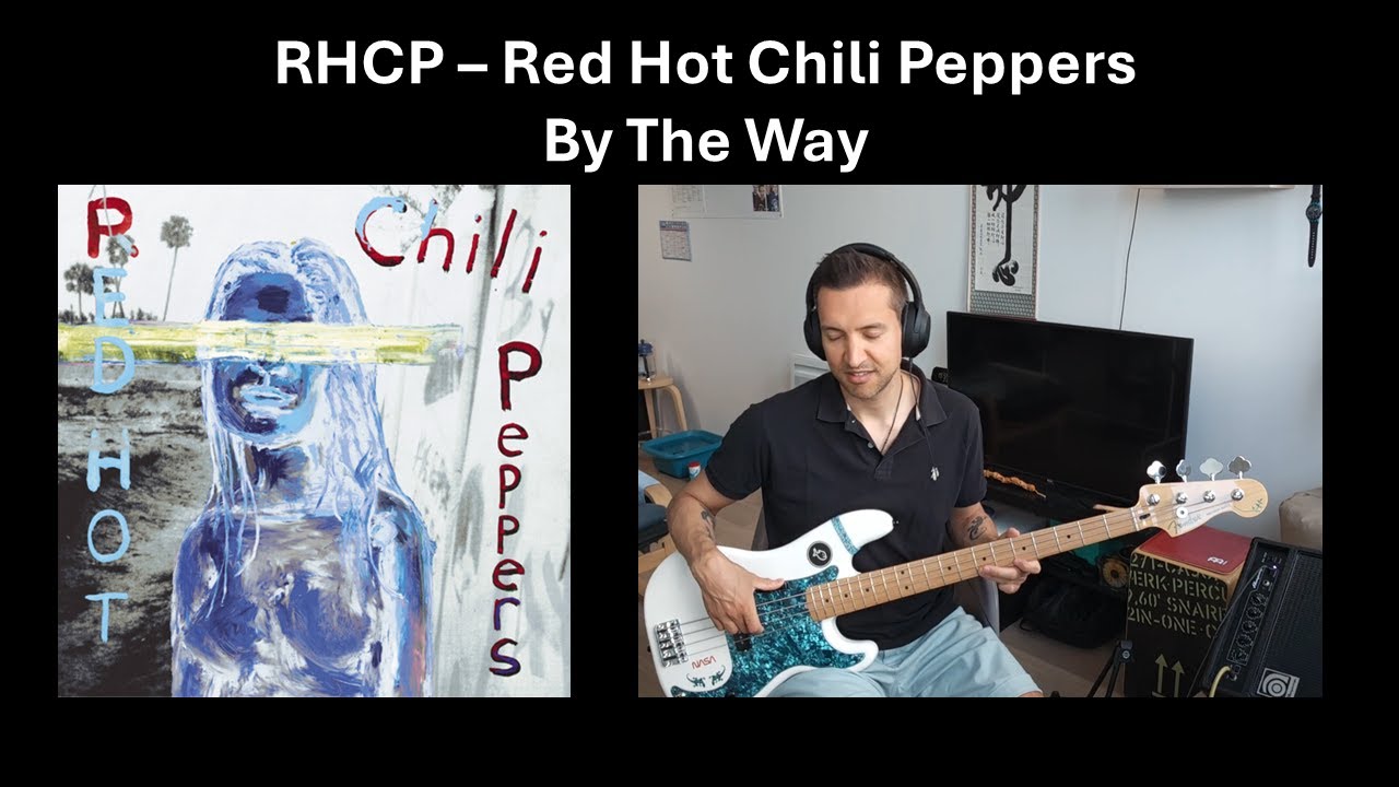 RHCP - Red Hot Chili Peppers - By The Way - Bass Cover Improvisation