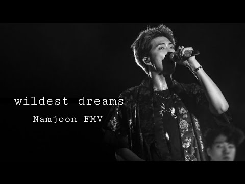 Namjoon (FMV) Wildest Dreams