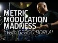 Gergo Borlai - Metric Modulation Madness (Drumeo)