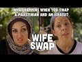An Israeli-Palestinian Wife Swap!