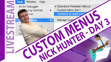 FileMaker Custom Menus with Nick Hunter - Day 3