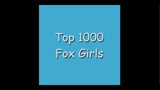 top 1000 fox girls