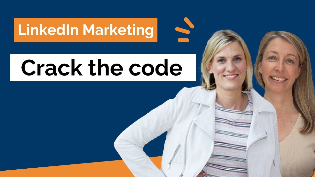 Cracking the LinkedIn Marketing Code to make full use of the marketing ...