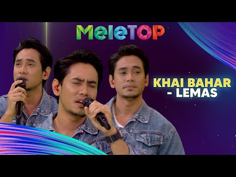 Khai Bahar - Lemas | MeleTOP | Nabil & Hawa