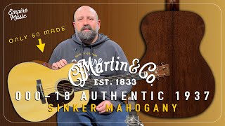 Download Lagu Martin Custom Shop 000-18 Authentic 1937 Sinker Mahogany | EMPIRE MUSIC MP3