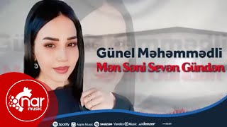 Günel Məmmədli - Mən Səni Sevən Gündən Resimi