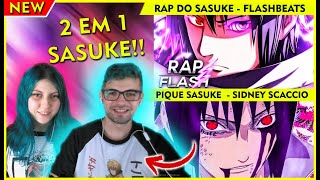 Casal Reage Rap Do Sasuke Uchiha 2 Em 1 Flash Beats E Sidney Scaccio