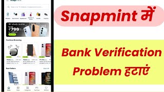 Details How to Solve Snapmint Bank Verification Problem Guide