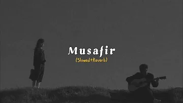 Musafir (slowed+reverb) @tseries @lofiwala7303