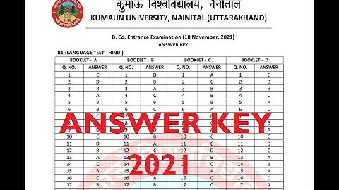 KUMAUN UNIVERSITY #BED ENTRANCE  EXAM ANSWER KEY 2021//#Kumaun University #B.Ed Answer Key 2021//
