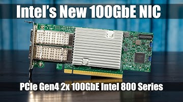 New Intel Ethernet 800/ E810 Series 2x 100GbE NICs