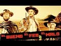 El Bueno, El Feo y El Malo - Ennio Morricone (Banda Sonora Original) [HQ Audio]