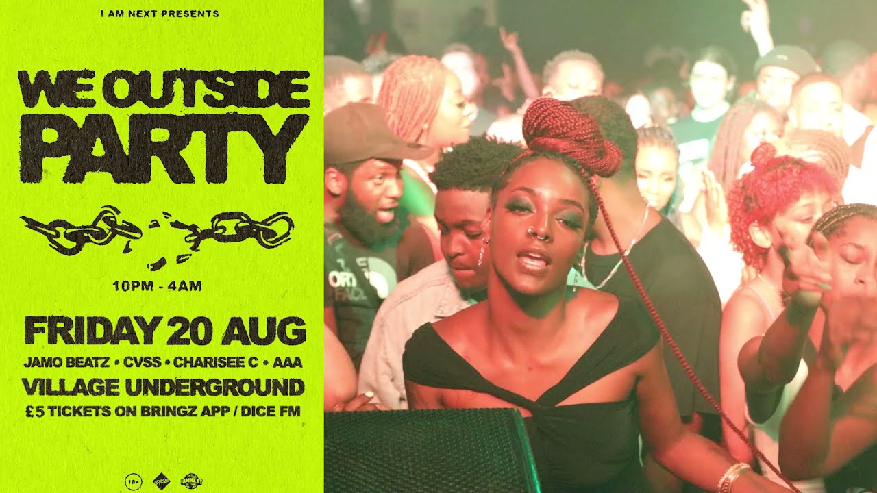 WE OUTSIDE PARTY RECAP 20TH AUG 2021 @VillageUnderground London - I AM NEXT