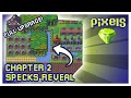 Specks full upgrade reveal  pixels chapter 2