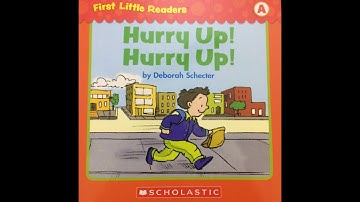 HURRY UP! HURRY UP! | BOOKS READ ALOUD FOR KIDS | Scholastic First Little Readers (Level A)