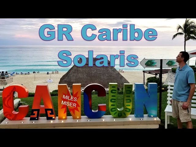 Experience Luxury and Comfort at GR Caribe by Solaris Deluxe in Cancun: An  All-Inclusive Review - YouTube