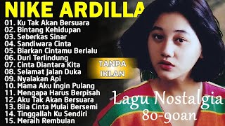 Download lagu Lagu Terbaik Nike Ardilla Full Album | Lagu Pop Nostalgia 80an - 90an | Lagu  Lawas | Lagu Kenangan