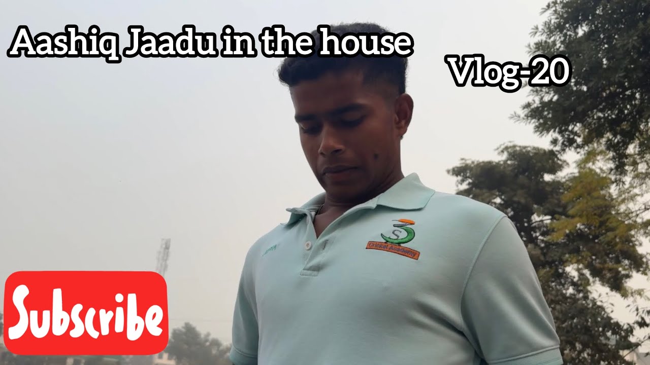 Aashiq jaadu in the house (Vlog-20)