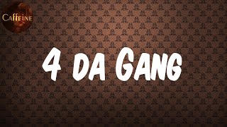 Future - 4 da Gang (Lyrics)