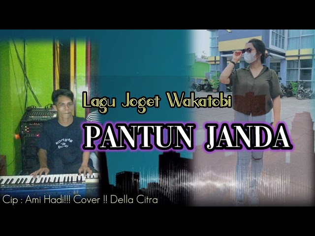 Lagu joget wakatobi pantun janda!!viral lelaki durhaka!!! cover Della citra!! class=