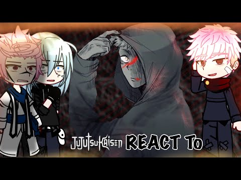 Jujutsu Kaisen React To OLD ITADORI Sukuna Mahito RETURN GCRV JJK Compilation React To