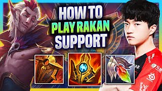 LEARN HOW TO PLAY RAKAN SUPPORT LIKE A PRO! | T1 keria Plays Rakan Support vs !  Season 2023