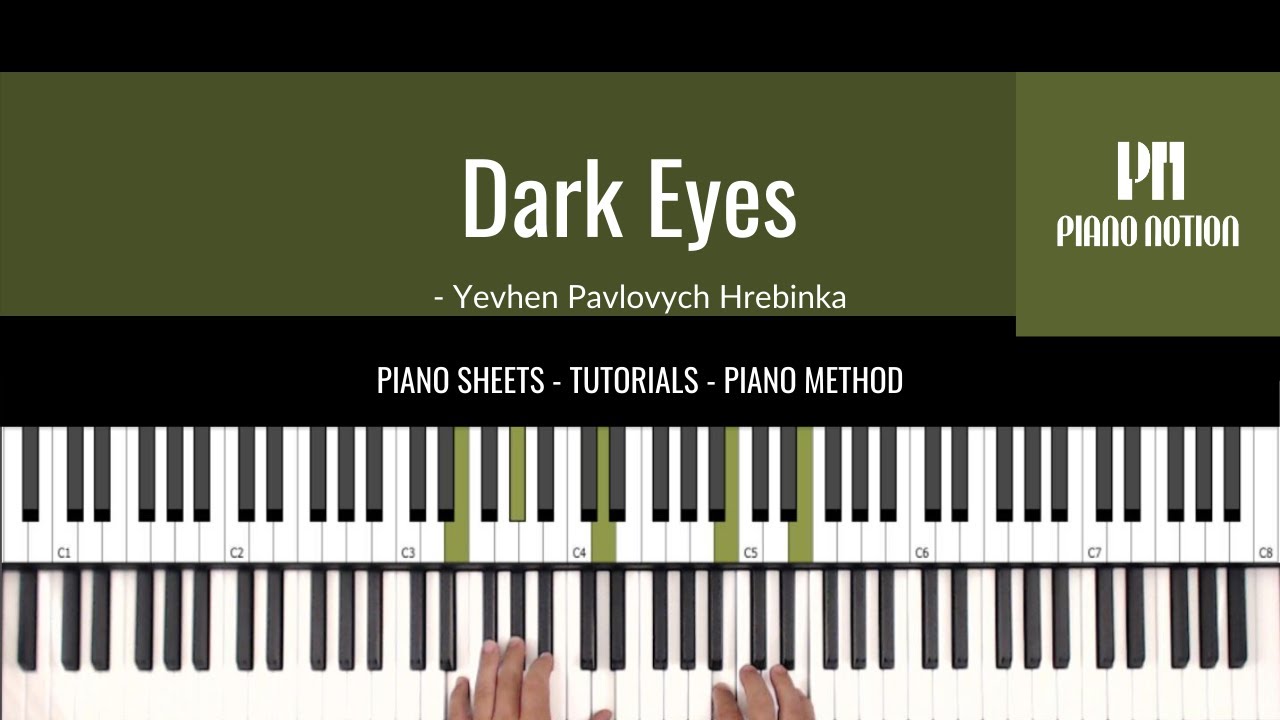 Dark Eyes - Ochi chyornye (Sheet Music - Piano Solo Tutorial - Piano Notion Method Book 4)