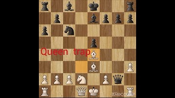 Best chess trap. queen