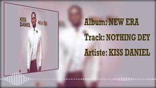 Kiss Daniel Nothing Dey Official Audio
