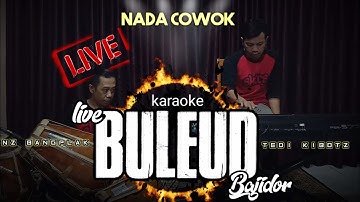 Buleud Karaoke Live Bajidor Version Nada Cowok