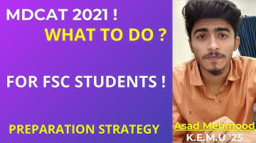 Fsc Students ! What to do for Mdcat 2021 ? | Dr Asad