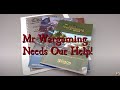 Mr Wargaming Needs Our Help!