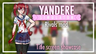 Yandere Simulador RIVALS MOD | Custom title screen