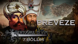 Barbaros Kardeşler - 7. Bölüm - Preveze Deni̇z Zaferi̇