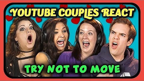 YOUTUBERS REACT TO TRY NOT TO MOVE CHALLENGE