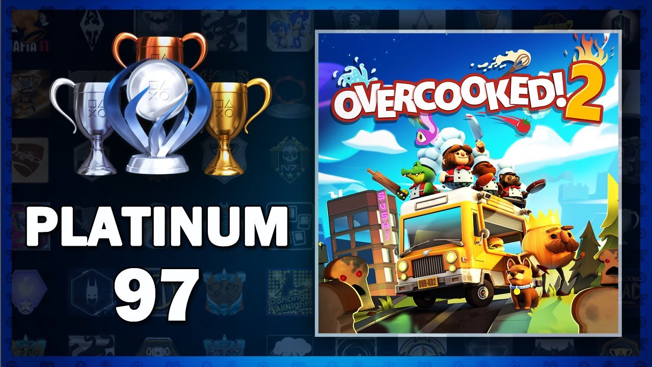 Overcooked 2 Trophies •