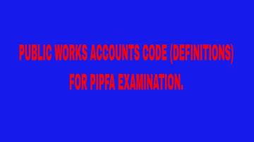 DEFINITIONS OF PUBLIC WORKS ACCOUNTS CODE?