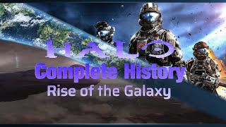 Halo: The Complete History and Lore | The Rise of the Galaxy