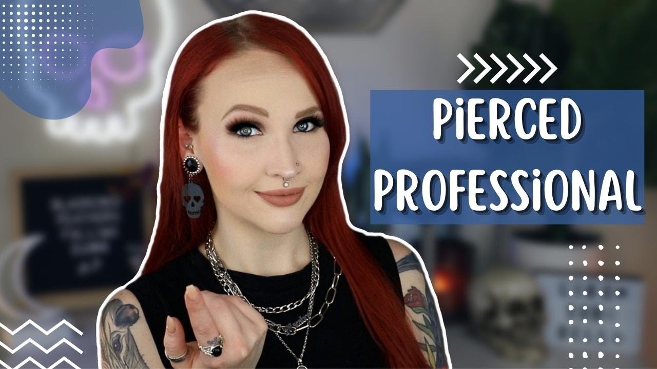 THE PIERCED PROFESSIONAL Piercings In The Workplace YouTube