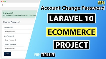Laravel 10 Ecommerce Project | #51 My Account - Change Password | Frontend | PHP Tech Life Hindi