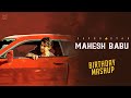 Happy birt.ay mahesh babu  mahesh babu birt.ay mashup  stalwart studio l with subtitles