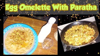 Egg Omelette With Paratha How To Make Egg Omelette With Paratha