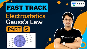 NEET: Electrostatics | Part - 5 | Unacademy NEET | Gaurav Gupta
