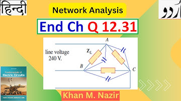 (U)ENA(A) Q 12.31 || Load Impedance || Line Current || Value of Parallel Capacitor