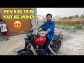 New bike from youtube money  power of youtube 