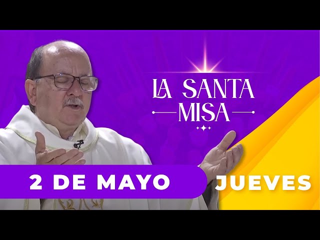 MISA DE HOY, Jueves 2  De Mayo De 2024, Padre Hernán Pinilla - [Misa Diaria] Cosmovision class=