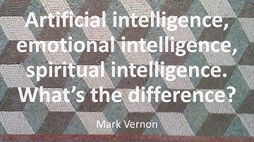 Artificial intelligence, emotional intelligence, spiritual intelligence. What